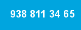 938 811 34 65